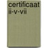 Certificaat II-V-VII
