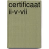 Certificaat II-V-VII by Dirk Kroon