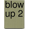 Blow Up 2 door Tanaami Keiichi