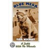 Blue Mesa door Tom Wilmot