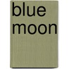 Blue Moon door Carolyn van Langenberg