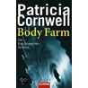 Body Farm door Patricia Corwnell