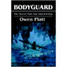 Bodyguard door Owen Platt