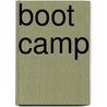Boot Camp door Todd Strasser