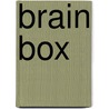Brain Box by Charles Phillips