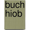 Buch Hiob door Konstantin Schlottmann