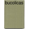 Bucolicas by Virgilio