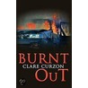 Burnt Out by Clare Curzon