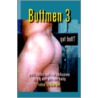 Buttmen 3 door Onbekend