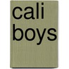 Cali Boys by Joe Phillips