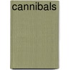 Cannibals door Frank Lestringant