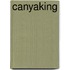 Canyaking