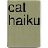Cat Haiku