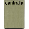 Centralia by Deryl Bert Johnson