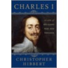 Charles I door Christopher Hibbert