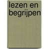 Lezen en begrijpen door L.G.M. Noordman