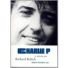 Charlie P by Richard Kalich