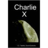 Charlie X door David Edwards