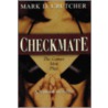 Checkmate door Mark D. Crutcher