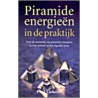 Piramide-energieen in de praktijk door Paul Liekens
