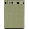 Chestnuts door Icon Health Publications