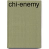 Chi-Enemy door Davide Calì
