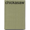 Chickasaw door Barbara A. Gray-Kanatiiosh