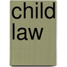 Child Law door John Mitchell