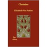 Christine door Countess Elizabeth Von Arnim