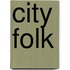 City Folk