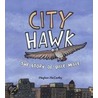 City Hawk by Meghan McCarthy