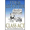 Class Act door Lynda Lee-Potter