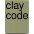 Clay Code