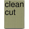 Clean Cut by Theresa Monsour