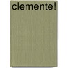 Clemente! by Willie Perdomo