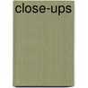 Close-Ups by Bette Anderson