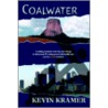 Coalwater by Kevin Kramer