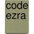 Code Ezra