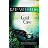 Cold Case door Kate Wilhelm