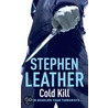 Cold Kill by Stephen Leather
