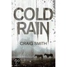Cold Rain by Craig Smith