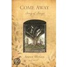 Come Away door Anne Hines