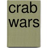Crab Wars door William Sargent