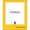 Creditors by Johan August Strindberg