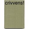 Crivvens! by Unknown