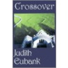 Crossover door Judith Eubank