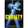 Cruelty C door Kathleen Taylor
