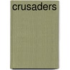 Crusaders door Thomas Keightley