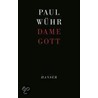 Dame Gott by Paul Wühr