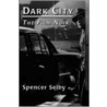 Dark City door Spencer Selby